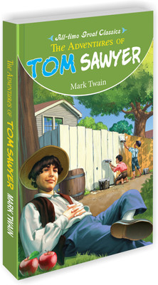 The Adventures Of Tom Sawyer | All Time Great Classics Novels(Paperback, Sawan)