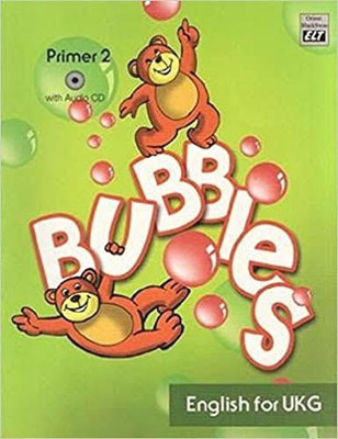 Bubbles - English For UKG Primer 2(Paperback, Zendin Shroff, Nalini Sreekumar)