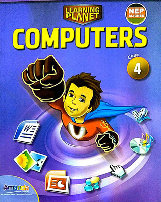 Laxmi Learning Planet Computers For Class 4 (Amanda)(PAPERPACK, SAURABH RAJ GUPTA)