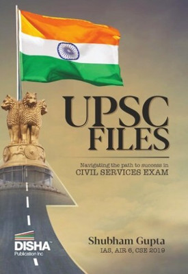 UPSC FILES - Navigating The Path To Success In Civil Services Exam By IAS Shubham Gupta | Answer Writing Manual / Samples, CSE Strategy, Handwritten Notes & Pictures | State PSC(Paperback, Disha Experts)