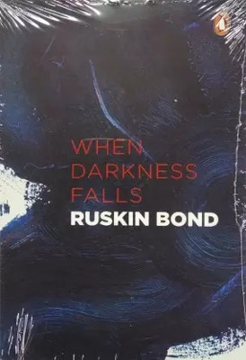 When Darkness Falls And Other Stories(Paperback, Ruskin Bond)