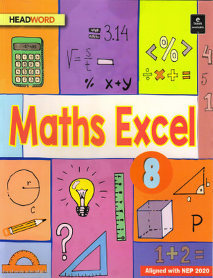 HEADWORD MATHS EXCEL CLASS - 8(Aligned With NEP 2020)(Paperback, Bindu Sahdev, Jhuma Sinha, Meenakshi Verma)