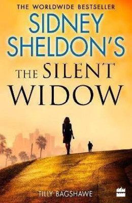 Sidney Sheldons The Silent Widow(Paperback, Sidney Sheldon, Tilly Bagshawe)