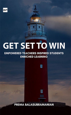 Get Set To Win: A Plethora Of Proven Strategies To Make A Difference In Your Life And Career(Paperback, Prema Balasubramanian)