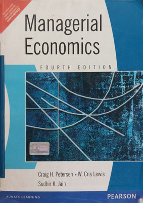( USED - SECOND HAND ) Managerial Economics(Paperback, Craig H. Peterson, W. Cris Lewis, Sudhir K Jain)