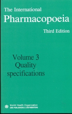 The International Pharmacopoeia, 3E, Vol 3(Paperback, Who)