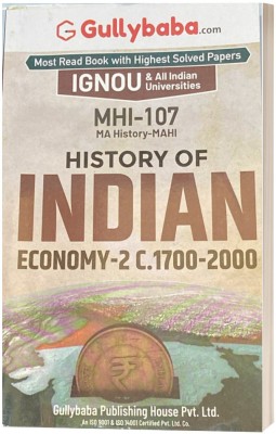 GPH MHI-107 (History Of Indian Economy-2 C. 1700-2000) English Medium Chapter-Wise Reference Book Including Many Solved Sample Question Papers Based On IGNOU Syllabus (Pack Of 1) [paperback] [ ABH ](Paperback, IGNOU BOOK)