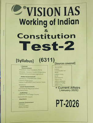 Vision IAS Test-2 On Working Of Indian & Constitution(Paperback, vision ias)