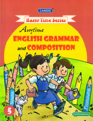 Candid Happy Time Series Anytime English Grammar And Composition Class - 5(Paperback, Mrs. Anita Arathoon)