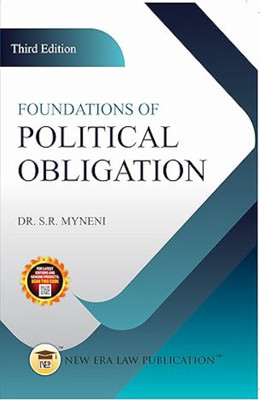 Foundations Of Political Obligation(Paperback, Dr.S.R. Myneni)