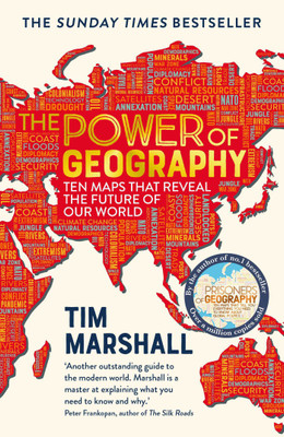 The Power Of Geography(Paperback, Tim Marshall)