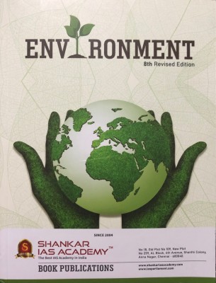 Environment 8th Revised Edition(Paperback, SHANKAR IAS ACADEMY TEAM)