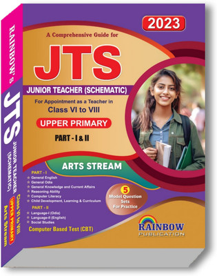 JTS Junior Teacher Schematic For Appointment As A Teacher In Class VI To VIII Upper Primary Part I & II Arts Stream(Paperback, Odia, Rainbow Group Of Writers)
