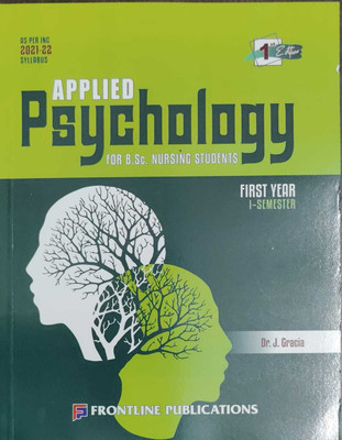 Applied Psychology For Bsc Nursing Students First Year- 1st Semester(Paperback, Dr. J Gracia)