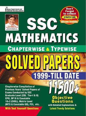 SSC Mathematics Chapterwise And Typewise Solved Papers 1999 Till Date 11500+ Objective Questions (English Medium)(3871) (Paperback, Think Tank Of Kiran Institute Of Career Excellence Pvt Ltd)(Paperback, Kiran publications)