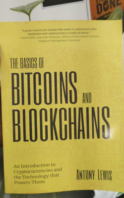 The Basics Of Bitcoins And Blockchains(Paperback, Antony Lewis)