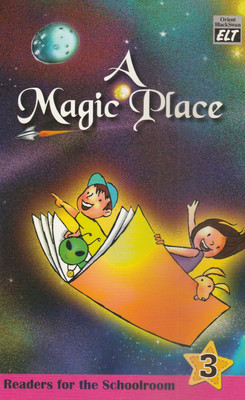 A Magic Place Class 3 Orient Black Swan(Paperback, SUCHHANDA SARKAR, ANIL WILSON)