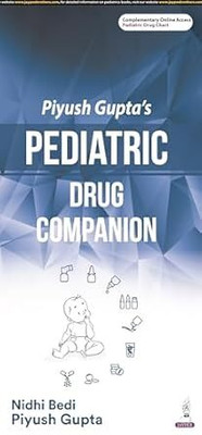 Piyush Gupta's Pediatric Drug Companion(Paperback, Nidhi Bedi)