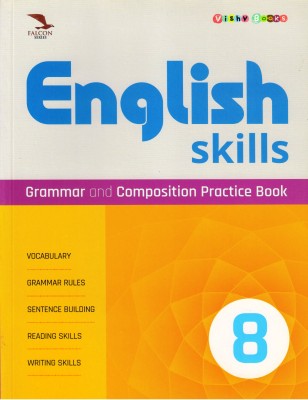 Falcon, ENGLISH SKILLS CLASS - 8
 (GRAMMAR AND COMPOSITION PRACTICE BOOK)(Paperback, S.K. Manimekalai)