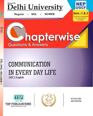 TOP Delhi University - BA Prog 1st Year Semester 1 & 2 - Communication In Every Day Life - SEC Guide & Chapterwise Questions & Answers With Solved Sample Papers(Paperback, TOP Publications)