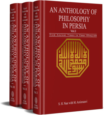 An Anthology Of Philosphy In Persia 3 Vols Set(Hardcover, Dr. Mehdi Aminrazavi Seyyed Hossein Nasr)
