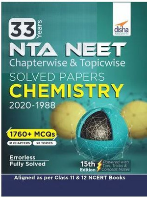 33 Years NEET Chapterwise & Topicwise Solved Papers CHEMISTRY (2020 - 1988) 15th Edition By Disha Experts(Paperback, Disha Experts)
