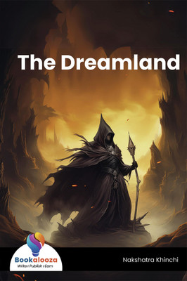 The Dream Land(Paperback, Nakshatra Khinchi)