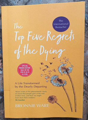 The Top Five Regrets Of The Dying (English, Paperback)(Paperback, Bronnie Ware)