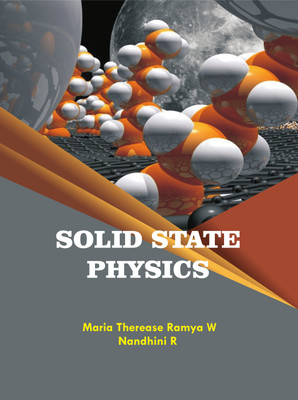 Solid State Physics(Paperback, Maria Therease Ramya. W, Nandhini.R)