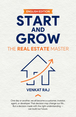 Start And Grow: The Real Estate Master (English Edition)(Perfect Paperback, Venkat Raj)