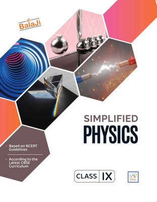 Balaji Simplified Physics Class-IX | Examination 2025-26(Paperback, Er. Anurag Mishra)