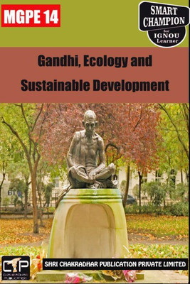 IGNOU MGPE 14 Solved Guess Papers Pdf From IGNOU Study Material/Book Titled Gandhi, Ecology And Sustainable Development For Exam Preparation (Latest Syllabus) IGNOU MA Gandhi And Peace Studies (MGPS)(Paperback, BHAVYA KUMAR SAHNI)