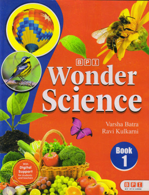 Bpi Wonder Science Book - 1(Paperback, VARSHA BATRA, RAVI KULKARNI)