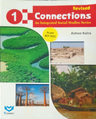Revised Connections An Integrated Social Studies Series Class 1(Pepper back, Ashoo kalra)