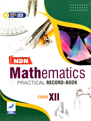 Ndn, Mathematics, Practical Record Book For Cbse, Class-Xii(Hardcover, Dr. S.N. MAHTO, DR. RAKESH KUMAR VERMA)