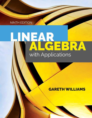 Linear Algebra With Applications By Gareth Williams Hardcover(Hardcover, Gareth Williams)