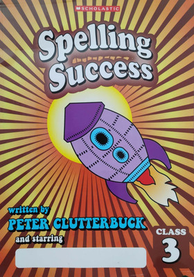 Spelling Success Class 3(Paperback, Peter Clutterbuck)