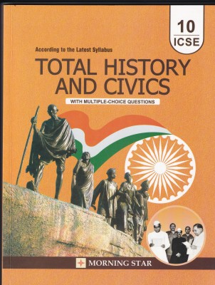 ICSE Total History And Civics Class 10 With Multiple-Choice Questions (According To The Latest Syllabus) - Examination 2023-2024(Paperback, S. Irudaya Raj, Dolly Ellen Sequeira)