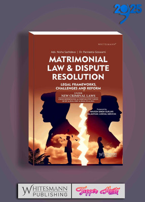 Matrimonial Law & Dispute Resolution (Legal Frameworks, Challenges And Reform) Latest 1st Edition 2025(Paperback, Adv. Nisha Sachdeva & Dr. Parineeta Goswami)