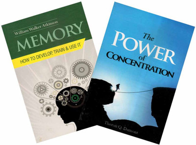 Memory [How To Develop, Train And Use It] By William Walker Atkinson+ The Power Of Concentration By Theron Q Dumont(Paperback, William Walker Atkinson, Theron Q Dumont)