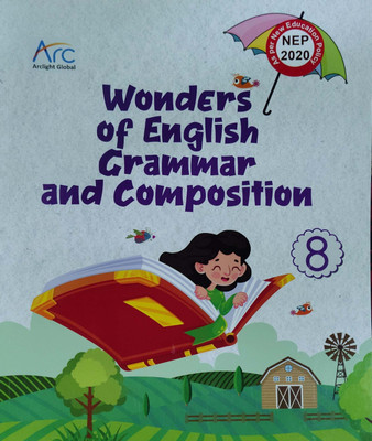 Wonder Of English Grammar And Composition Class 8(Pepper back, Arclight)