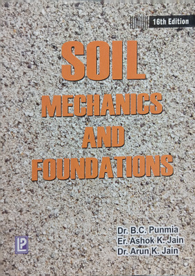 ( USED - SECOND HAND ) Soil Mechanics And Foundations(Paperback, Dr. B. C. Punmia, Er. Ashok Kumar Jain, Dr.Arun K.Jain)