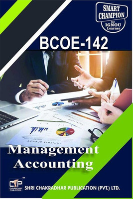 IGNOU BCOE 142 Solved Guess Papers Pdf From IGNOU Study Material/Books Management Accounting For Exam Preparation (Latest Syllabus) IGNOU Bachelor Of Commerce (BCOMG)(Paperback, BHAVYA KUMAR SAHNI) IGNOU BCOE 142 Solved Guess Papers Pdf From IGNOU Study Material/Books Management Accounting For Exam Preparation (Latest Syllabus) IGNOU Bachelor Of Commerce (BCOMG)(Paperback, BHAVYA KUMAR SAHNI)
