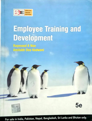 EMPLOYEE TRAINING AND DEVELOPMENT (Old Used Book)(Paperback, Raymond A Noe, Amitabh Deo Kodwani)