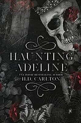 Haunting Adeline (Cat And Mouse Duet Book 1)(peparback, H. D. Carlton)