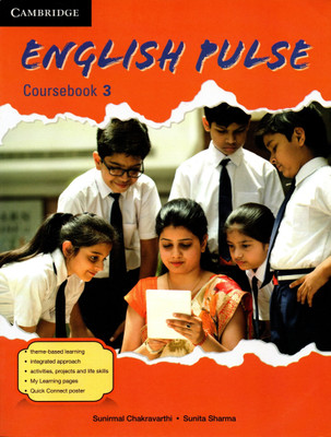 Cambridge, English Pulse Coursebook - 3(Paperback, SUNIRMAL CHAKRAVARTHI, SUNITA SHARMA)