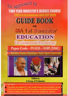 Developmental Psychology Of Education [english]: M.a. First Semester [1st Sem]: Guide Book On Developmental Psychology Of Education [english] Under Krishna Kanta Handique State Open University [kkhsou]: Cbcs In Accordance With Nep And Prepared By A Group Of Experienced Professors:: Paper Code Pg-Ed-
