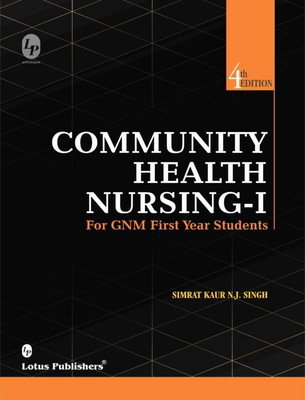 Community Health Nursing-1 For GNM First Year Students, 4/ed By Simrat Kaur N.J. Singh(Paperback, Simrat Kaur N.J. Singh)