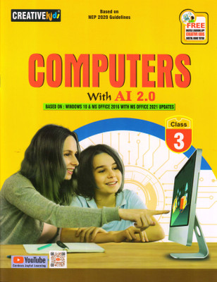 CreativeKids, COMPUTERS With AI 2.0 For Class - 3 Based On : Windows 10 & MS Office 2021 Updates(Paperback, Kartikey Kumar)