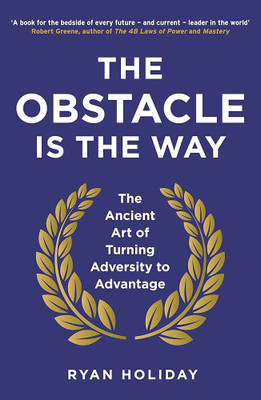 The Obstacle Is The Way(Paperback, Ryan Holiday)